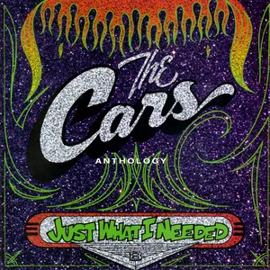 Just what I needed : the Cars anthology
